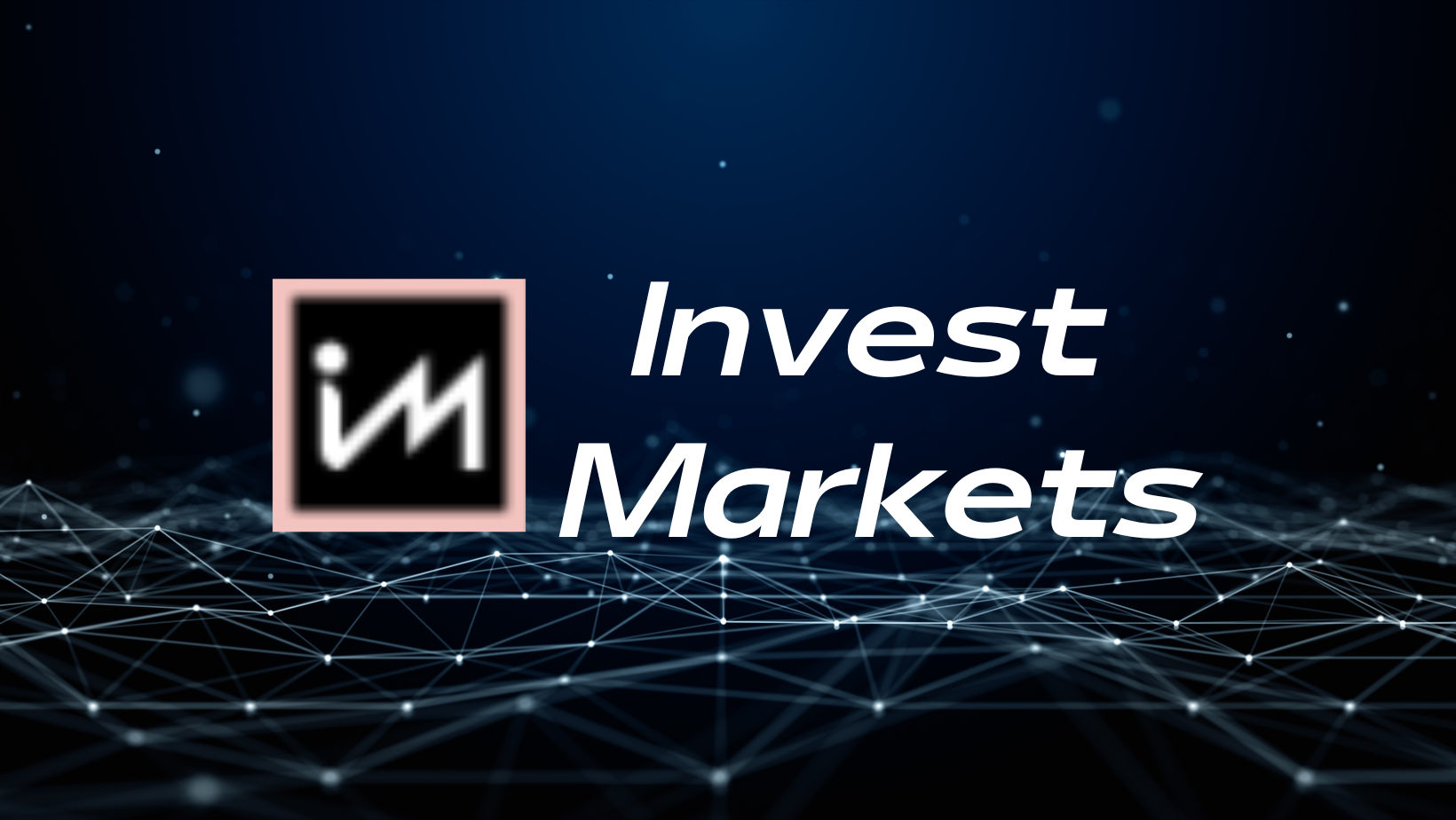 تقييم شركة انفيست ماركتس (Invest Markets)